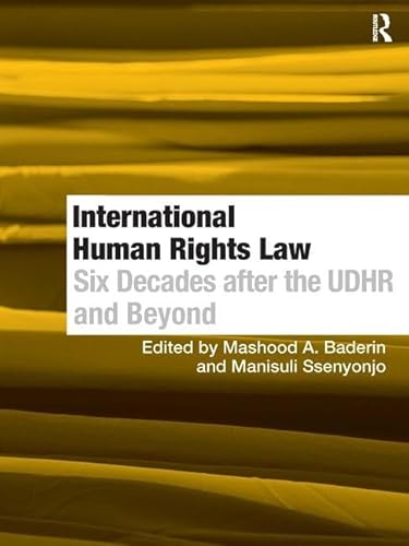 9781409403593: International Human Rights Law: Six Decades after the UDHR and Beyond