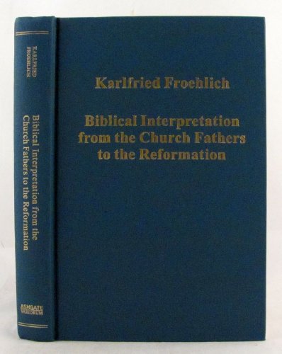 Beispielbild fr Biblical Interpretation from the Church Fathers to the Reformation (Variorum Collected Studies) zum Verkauf von Chiron Media