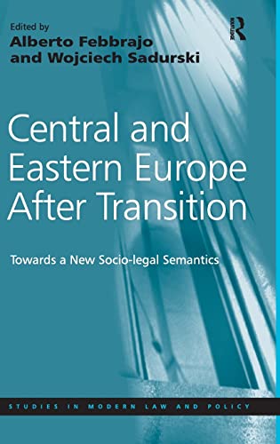 Stock image for Central and Eastern Europe After Transition: Towards a New Socio-legal Semantics for sale by Revaluation Books
