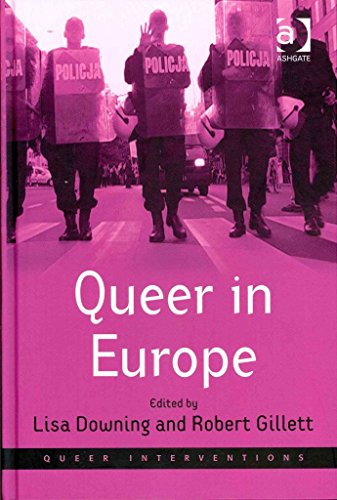 Stock image for Queer in Europe: Contemporary Case Studies (Queer Interventions) for sale by suffolkbooks