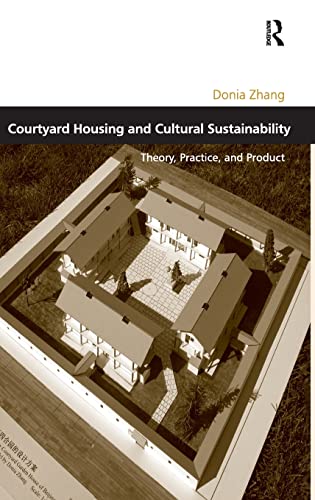 Beispielbild fr Courtyard Housing and Cultural Sustainability : Theory, Practice, and Product zum Verkauf von Buchpark
