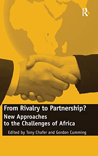 Stock image for From Rivalry to Partnership?: New Approaches to the Challenges of Africa for sale by Lucky's Textbooks