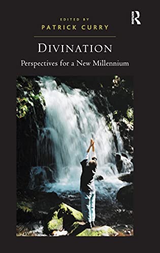 Divination: Perspectives for a New Millennium (9781409405559) by Curry, Patrick