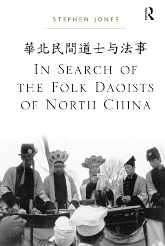 9781409406150: In Search of the Folk Daoists of North China