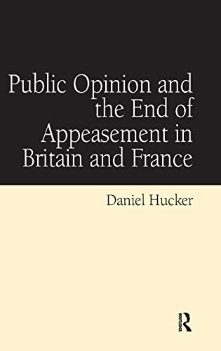 9781409406259: Public Opinion and the End of Appeasement in Britain and France