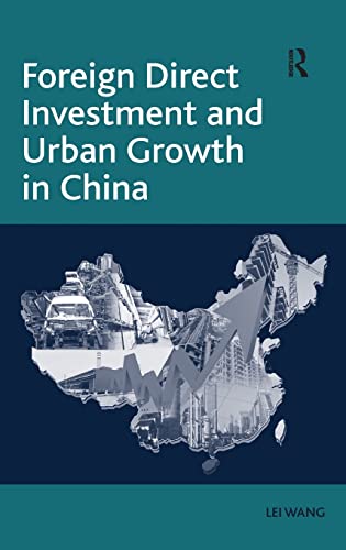 Beispielbild fr Foreign Direct Investment and Urban Growth in China zum Verkauf von PsychoBabel & Skoob Books