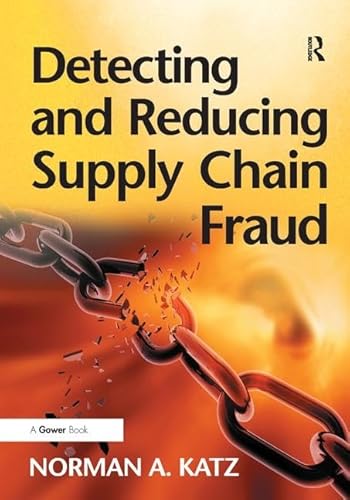 Beispielbild fr Detecting and Reducing Supply Chain Fraud zum Verkauf von Chiron Media