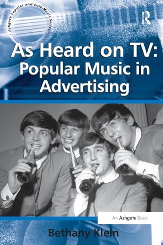 9781409407645: As Heard on TV: Popular Music in Advertising