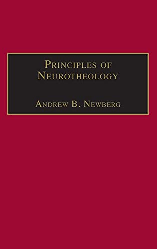 9781409408109: Principles of Neurotheology (Routledge Science and Religion Series)