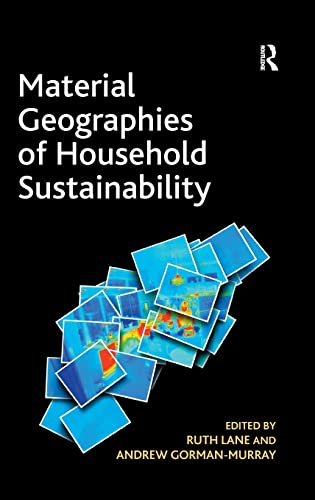Stock image for Material Geographies of Household Sustainability for sale by Book Dispensary