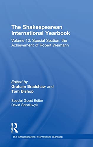 Stock image for The Shakespearean International Yearbook: Volume 10: Special Section, the Achievement of Robert Weimann for sale by Chiron Media