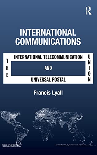 Stock image for International Communications: The International Telecommunication Union and the Universal Postal Union for sale by THE SAINT BOOKSTORE