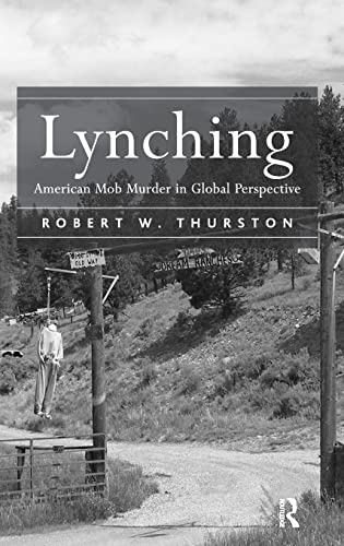 9781409409083: Lynching: American Mob Murder in Global Perspective