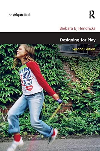 9781409409366: Designing for Play (Design and the Built Environment)