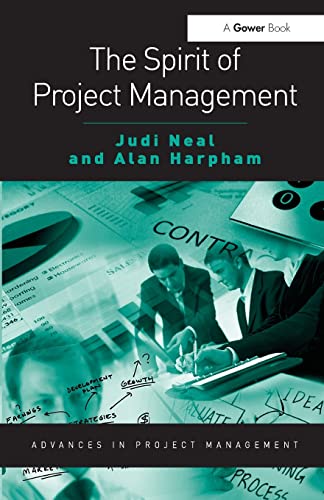 Stock image for The Spirit of Project Management (Routledge Frontiers in Project Management) for sale by Phatpocket Limited