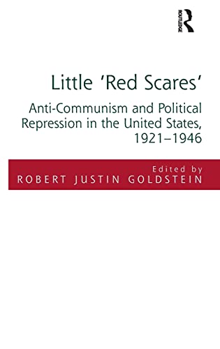 9781409410911: Little 'Red Scares': Anti-Communism and Political Repression in the United States, 1921-1946