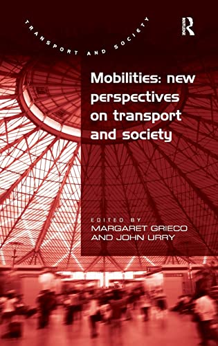 Stock image for Mobilities: New Perspectives on Transport and Society for sale by Chiron Media