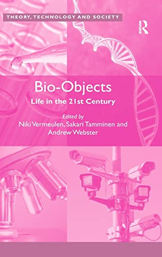 Imagen de archivo de Bio-Objects: Life in the 21st Century (Theory, Technology and Society) a la venta por Chiron Media