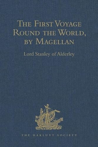 Imagen de archivo de The First Voyage Round the World, by Magellan a la venta por Blackwell's