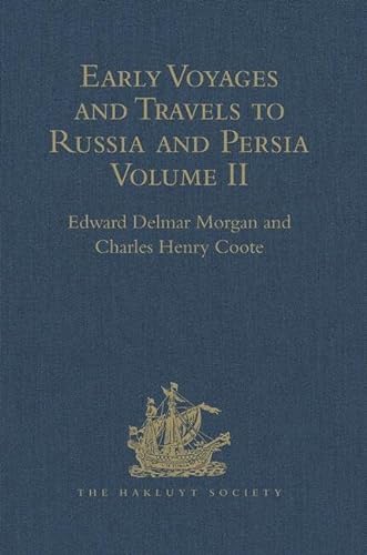 Stock image for Early Voyages and Travels to Russia and Persia by Anthony Jenkinson and Other Englishmen for sale by Blackwell's