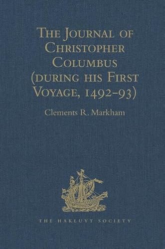 Stock image for The Journal of Christopher Columbus (During His First Voyage, 1492-93) for sale by Blackwell's