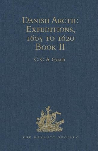 Stock image for Danish Arctic Expeditions, 1605 to 1620 for sale by Blackwell's