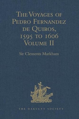 Stock image for The Voyages of Pedro Fernandez De Quiros, 1595 to 1606 for sale by Blackwell's