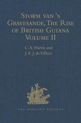 Stock image for Storm Van 'S Gravesande, The Rise of British Guiana, Compiled from His Despatches for sale by Blackwell's