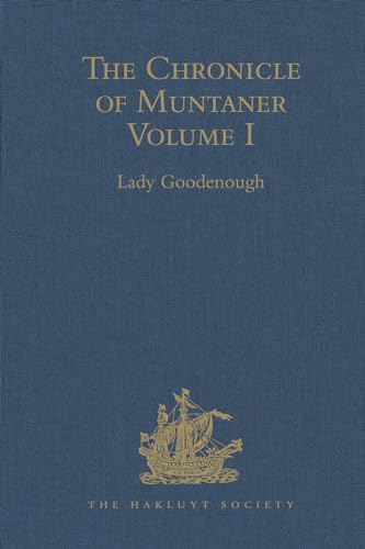 Stock image for The Chronicle of Muntaner: Volume I: 1 (Hakluyt Society, Second Series) for sale by Chiron Media