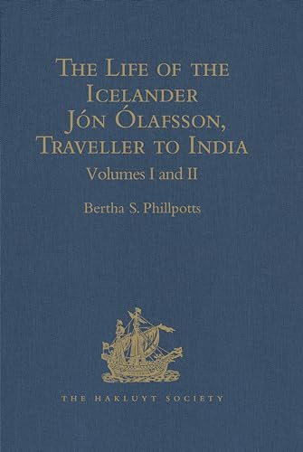 Beispielbild fr The Life of the Icelander Jn lafsson, Traveller to India, Written by Himself and Completed About 1661 A.D zum Verkauf von Blackwell's