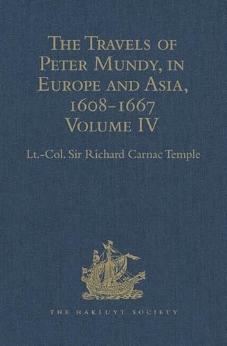 Stock image for The Travels of Peter Mundy, in Europe and Asia, 1608-1667 for sale by Blackwell's