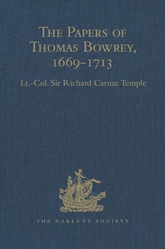 Beispielbild fr The Papers of Thomas Bowrey, 1669-1713: Discovered in 1913 by John Humphreys, Ma, Fsa, and Now in the Possession of Lieut-colonel Henry Howard, Fsa zum Verkauf von Revaluation Books