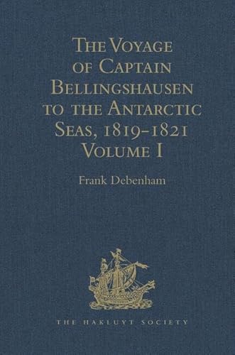 Stock image for The Voyage of Captain Bellingshausen to the Antarctic Seas, 1819-1821 for sale by Blackwell's