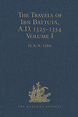Stock image for The Travels of Ibn Battuta, A.D. 1325-1354: Volume I (Hakluyt Society) for sale by Chiron Media