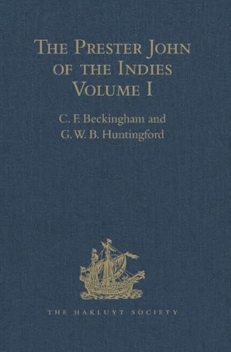 Stock image for The Prester John of the Indies: A True Relation of the Lands of the Prester John, Being the Narrative of the Portuguese Embassy to Ethiopia in 1520, Written by Father Francisco Alvar: Vol 1 for sale by Revaluation Books