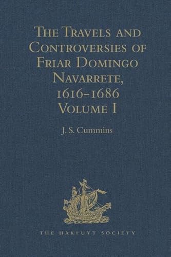 Stock image for The Travels and Controversies of Friar Domingo Navarrete, 1616-1686 for sale by Blackwell's