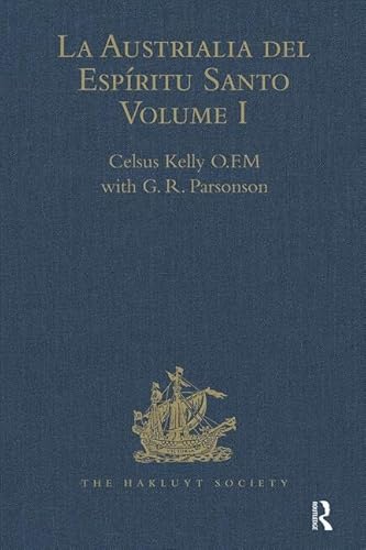 Stock image for La Austrialia Del Espiritu Santo: The Journal of Fray Martin de Munilla OFM and Other Documents Relating to The Voyage of Pedro Fernandez de Quiros to the South Sea and the Franciscan: Vol 1 for sale by Revaluation Books