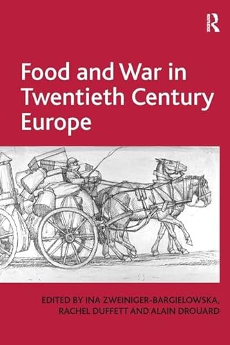 Beispielbild fr Food and War in Twentieth Century Europe zum Verkauf von Revaluation Books