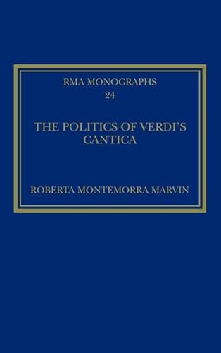 Beispielbild fr The Politics of Verdi's Cantica. zum Verkauf von Colin Coleman Music