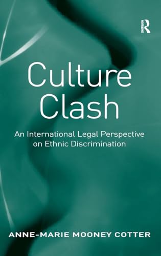 9781409419365: Culture Clash: An International Legal Perspective on Ethnic Discrimination