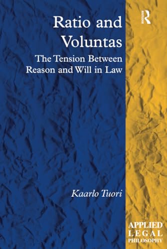 Stock image for Ratio and Voluntas: The Tension Between Reason and Will in Law (Applied Legal Philosophy) for sale by Chiron Media