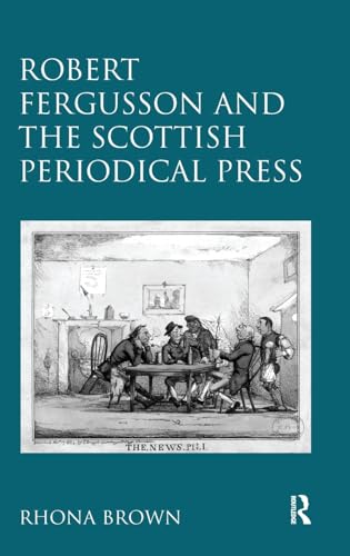 Beispielbild fr Robert Fergusson and the Scottish Periodical Press zum Verkauf von Chiron Media