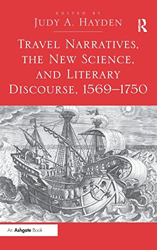 9781409420422: Travel Narratives, the New Science, and Literary Discourse, 1569-1750