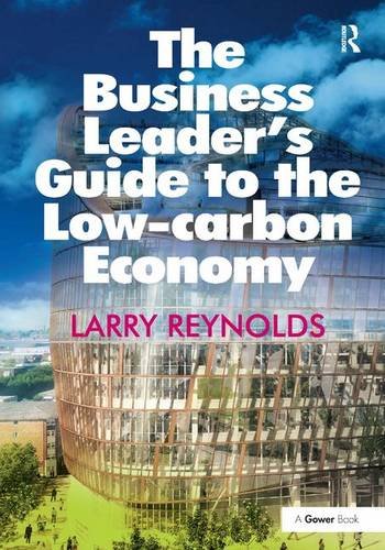 Beispielbild fr The Business Leader's Guide to the Low-carbon Economy zum Verkauf von WorldofBooks