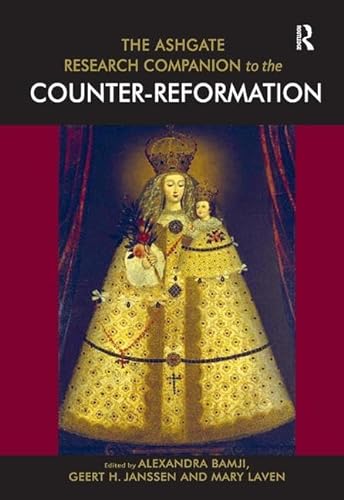 9781409423737: The Ashgate Research Companion to the Counter-Reformation