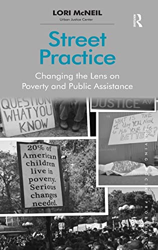 9781409425335: Street Practice: Changing the Lens on Poverty and Public Assistance (Solving Social Problems)
