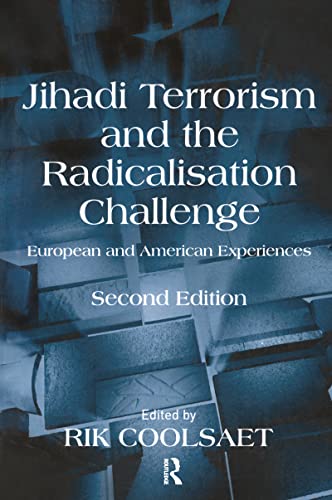 Beispielbild fr Jihadi Terrorism and the Radicalisation Challenge: European and American Experiences zum Verkauf von Blackwell's