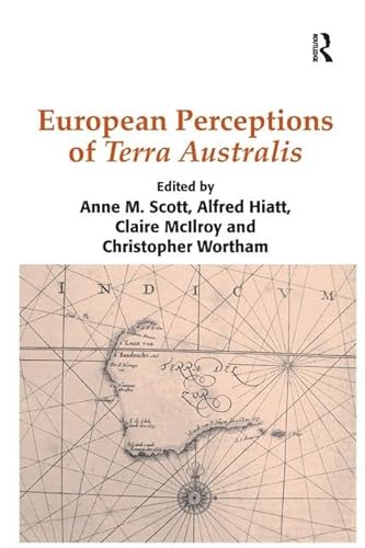 Imagen de archivo de European Perceptions of Terra Australis a la venta por R.D.HOOKER