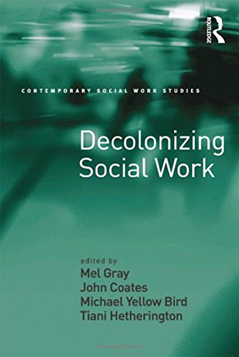 Imagen de archivo de Decolonizing Social Work (Contemporary Social Work Studies) a la venta por Chiron Media