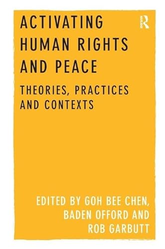 Imagen de archivo de Activating Human Rights and Peace: Theories, Practices and Contexts a la venta por Chiron Media